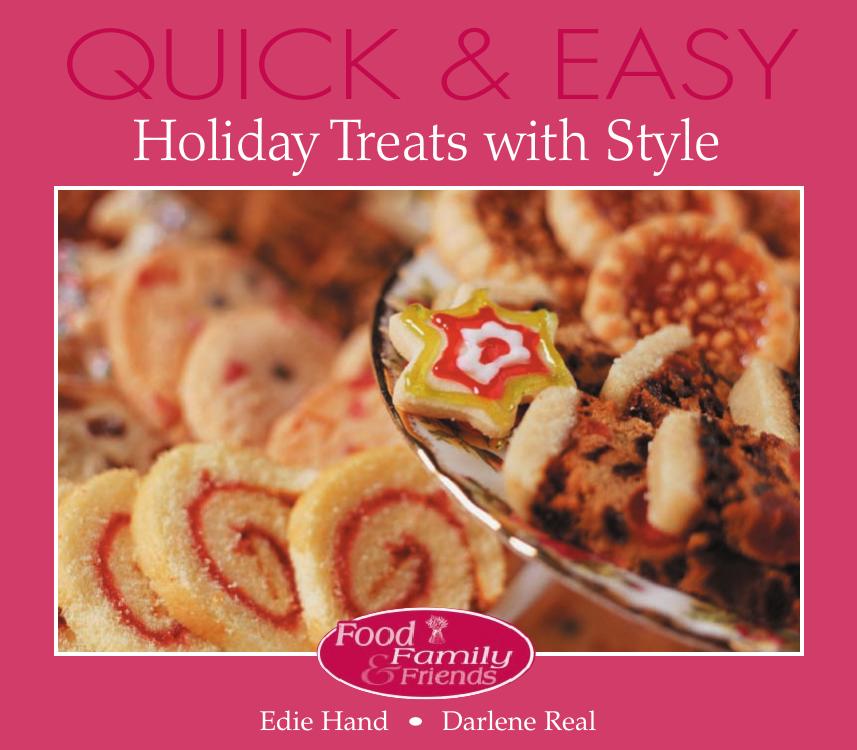 Quick & easy holiday treats with style by Real Darlene;Hand Edie