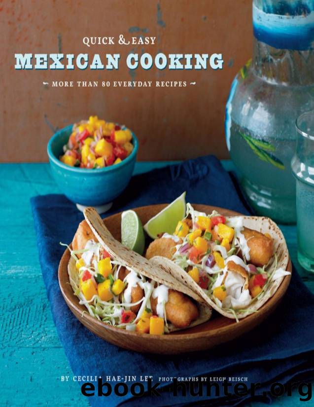 Quick \& Easy Mexican Cooking: More Than 80 Everyday Recipes - PDFDrive.com by Leigh Beisch
