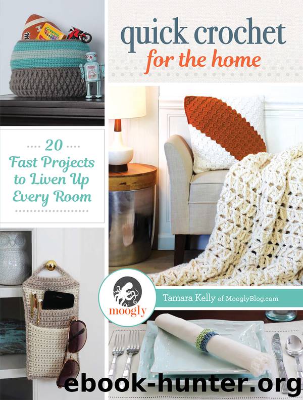 Quick Crochet for the Home by Tamara Kelly