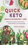 Quick Keto Meals in 30 Minutes or Less by Martina Slajerova