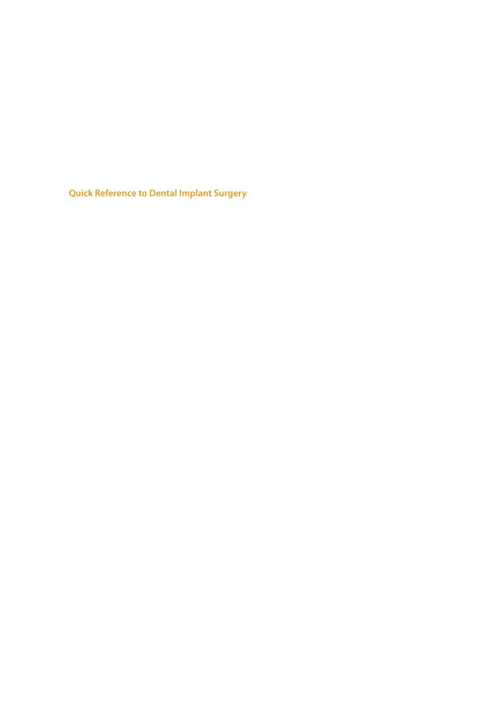 Quick Reference to Dental Implant Surgery by Unknow