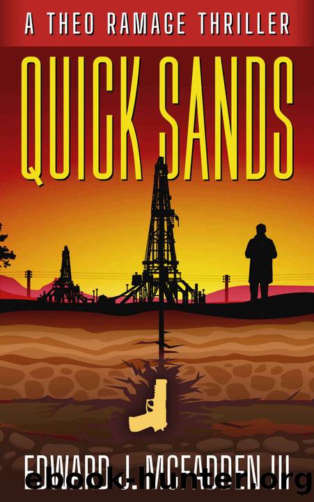 Quick Sands: A Theo Ramage Thriller (Book 1) by Edward J. McFadden III