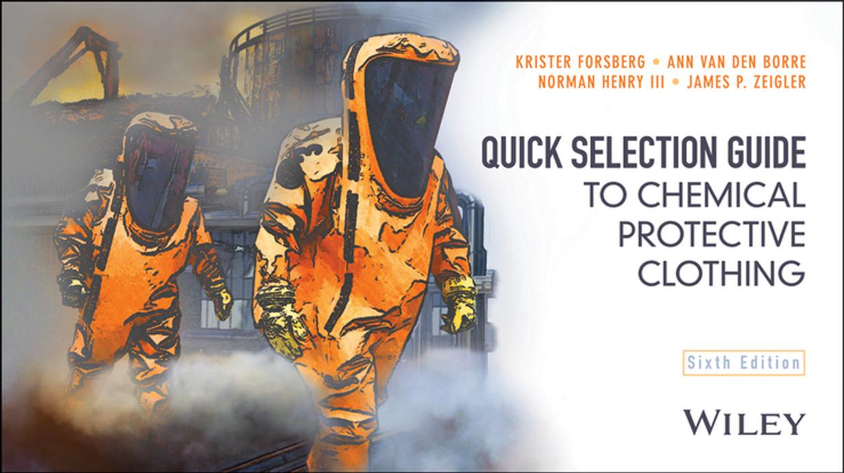 Quick Selection Guide to Chemical Protective Clothing by Krister Forsberg Ann Van den Borre Norman Henry III James P. Zeigler