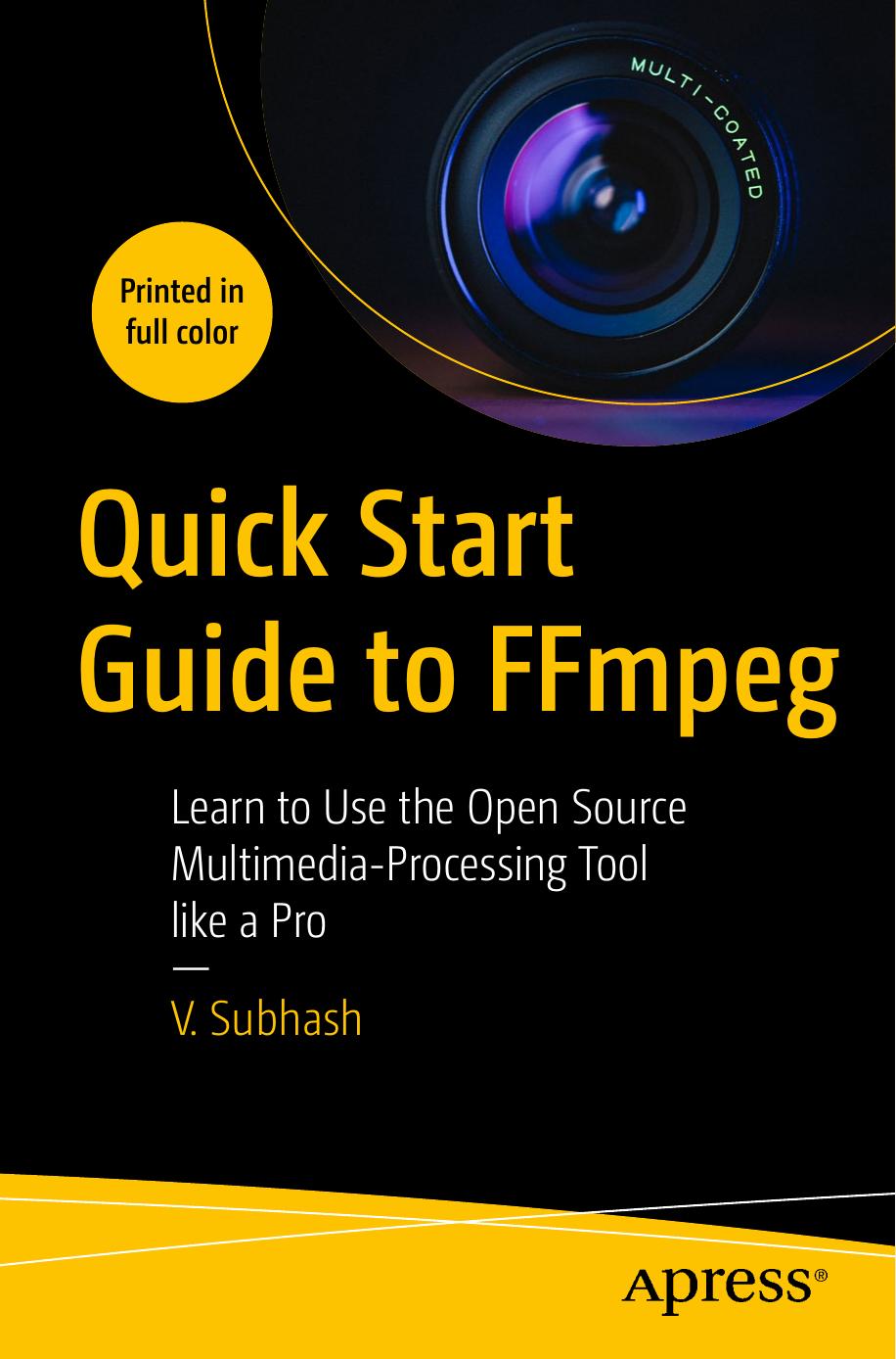 Quick Start Guide to FFmpeg by Unknown