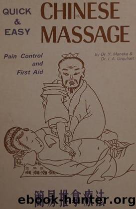 Quick and Easy Chinese Massage: Pain Control and First Aid by Yoshio Manaka
