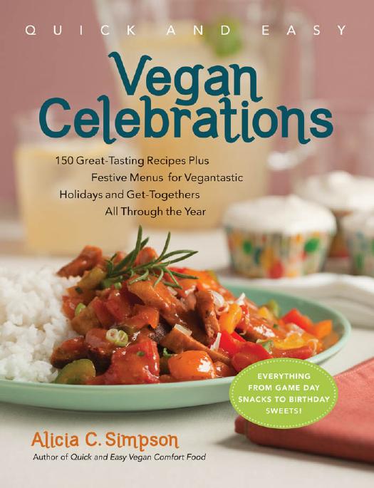 Quick and Easy Vegan Celebrations: 256 by Unknow