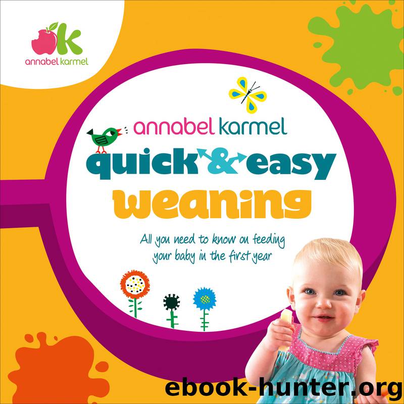 Quick and Easy Weaning by Annabel Karmel
