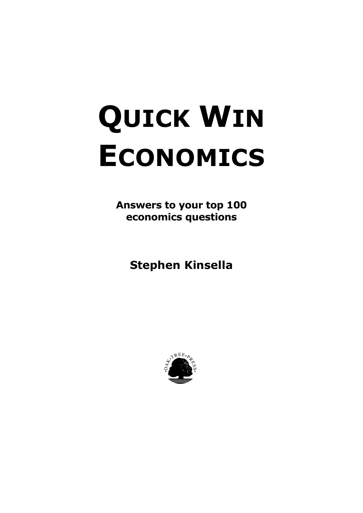 Quick win economics: answers to your top 100 economics questions by Kinsella Stephen