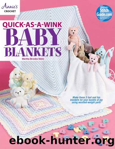 Quick-as-a-Wink Baby Blankets by Martha Brooks Stein