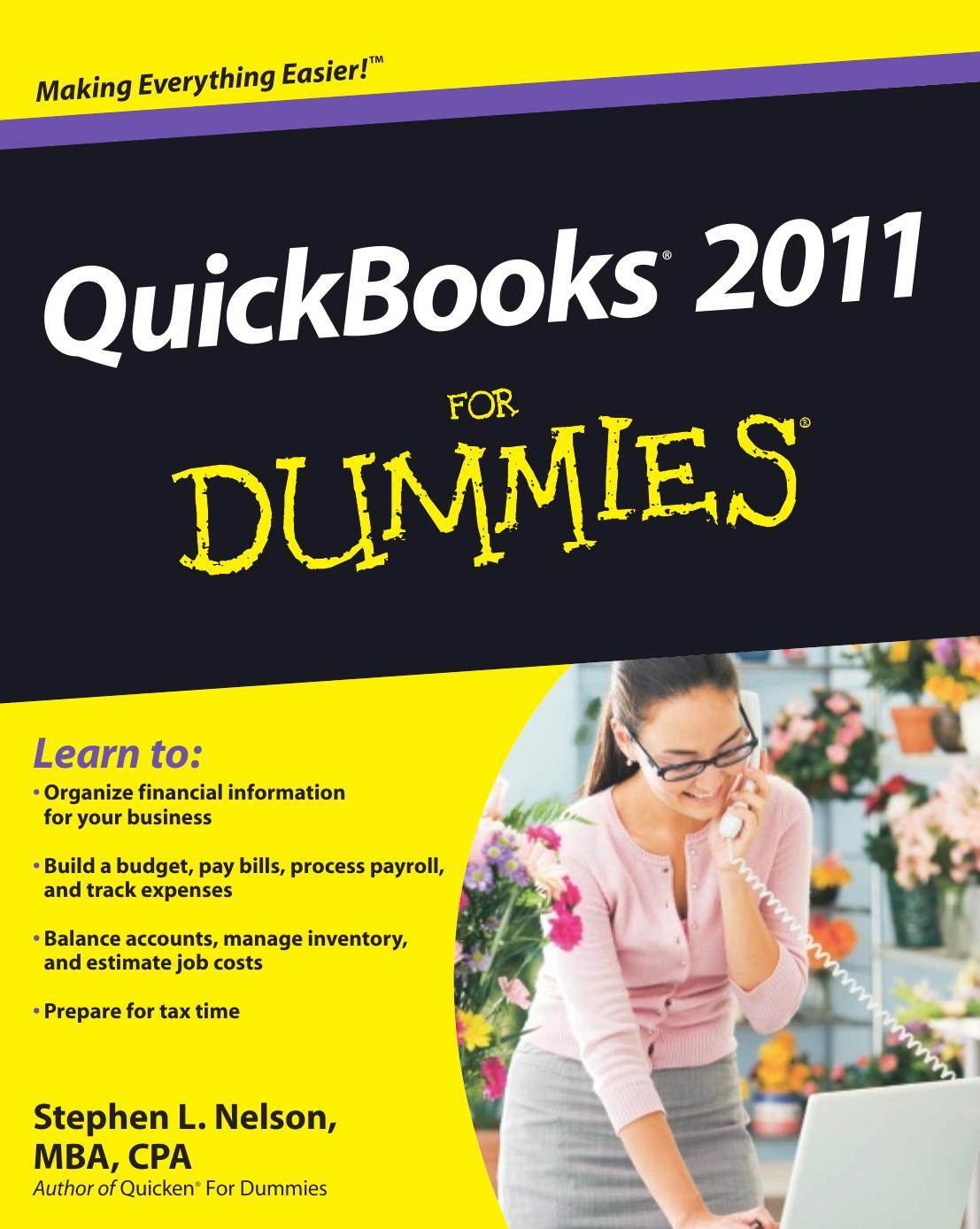 QuickBooks 2011 For Dummies (For Dummies (Computer Tech)) by Stephen L. Nelson