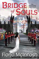 Quickening #03 - Bridge of Souls by Fiona McIntosh