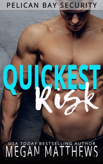 Quickest Risk by Megan Matthews