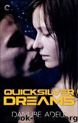 Quicksilver Dreams (Dreamwalkers) by Adele Danube