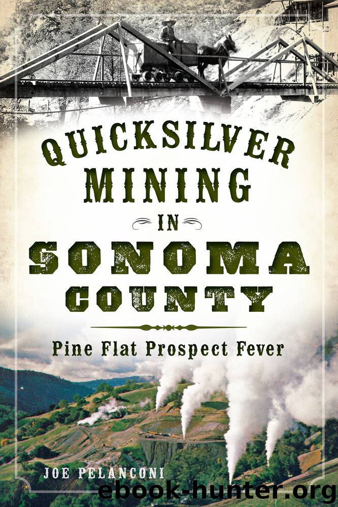 Quicksilver Mining in Sonoma County by Joe Pelanconi