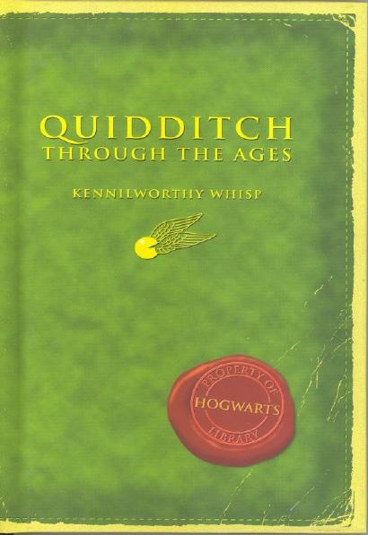 Quidditch Through The Ages by J. K. Rowling