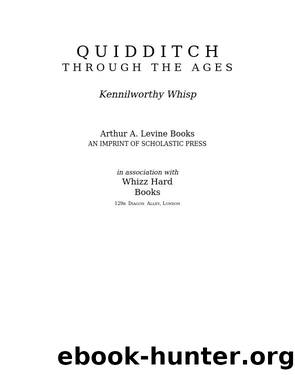 Quidditch through the Ages by Kennilworthy Whisp & J.K. Rowling