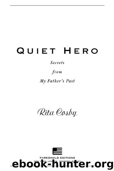 Quiet Hero by Rita Cosby
