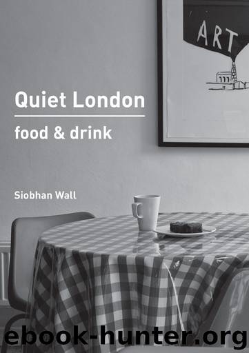 Quiet London by Siobhan Wall