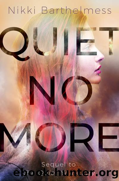 Quiet No More by Nikki Barthelmess