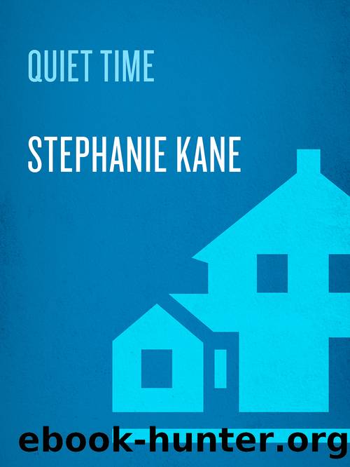 Quiet Time by Stephanie Kane