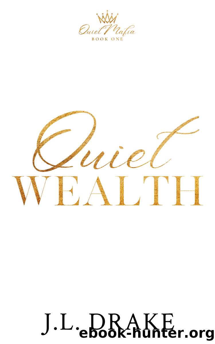 Quiet Wealth by J. L. Drake