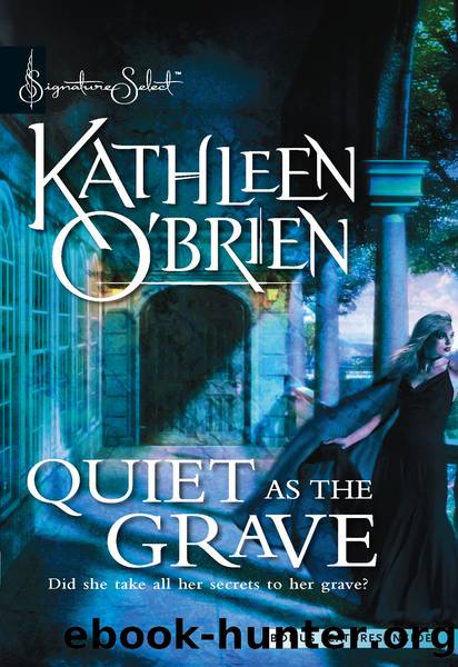Quiet as the Grave by Kathleen O'Brien
