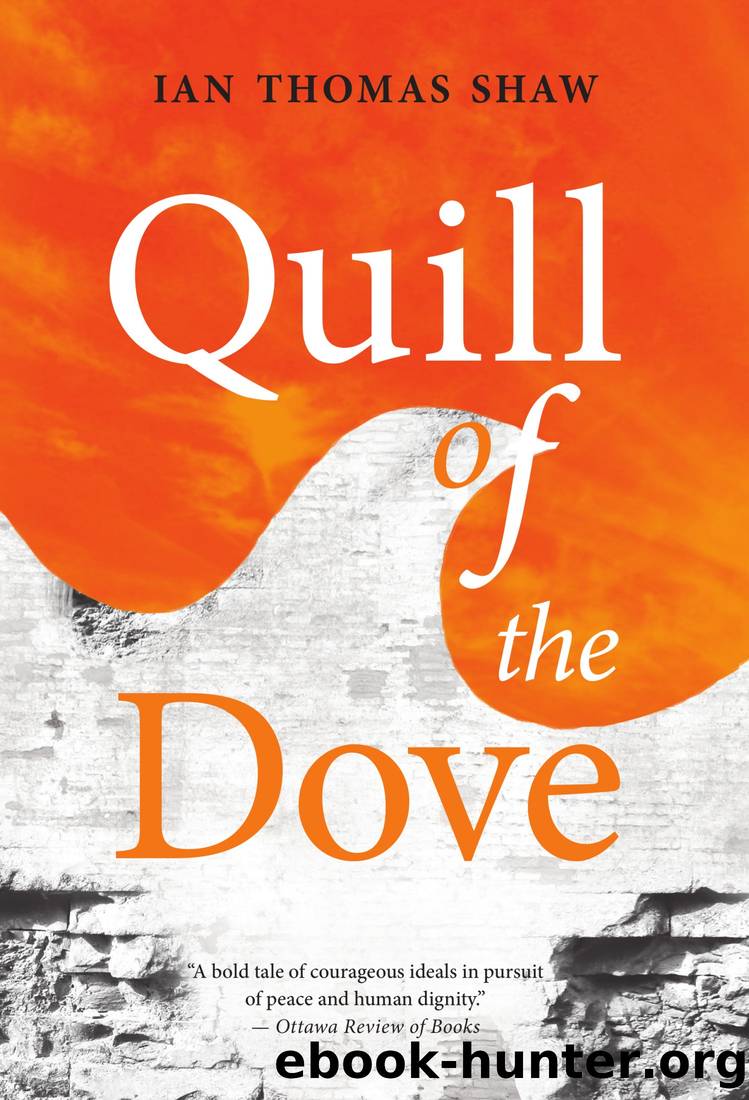 Quill of the Dove by Shaw Ian Thomas