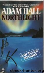Quiller: Northlight by Adam Hall