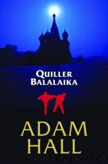 Quiller: Quiller Balalaika by Adam Hall
