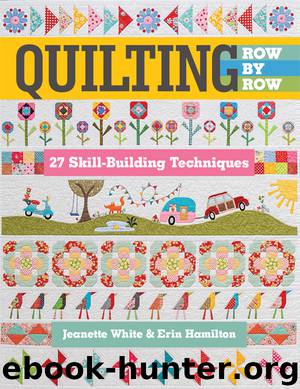 Quilting Row by Row by Jeanette White