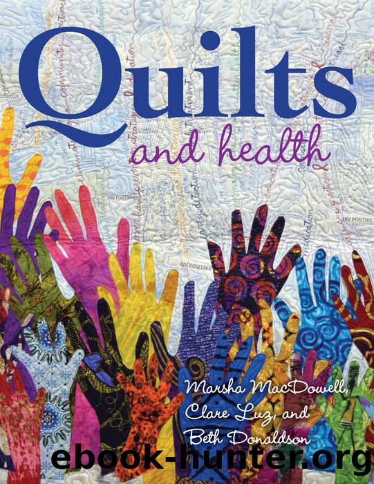Quilts and Health by MacDowell Marsha;Luz Clare;Donaldson Beth;