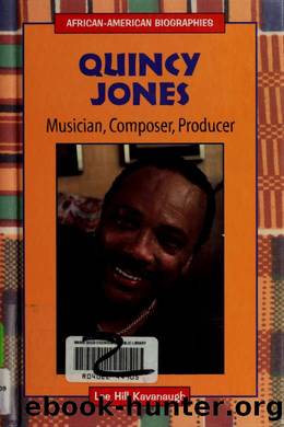 Quincy Jones : musician, composer, producer by Kavanaugh Lee Hill
