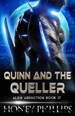 Quinn and the Queller: A SciFi Alien Romance (Alien Abduction Book 17) by Honey Phillips