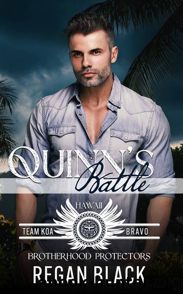 Quinn's Battle: Brotherhood Protectors World (Team KOA Bravo Book 4) by Regan Black & Brotherhood Protectors World