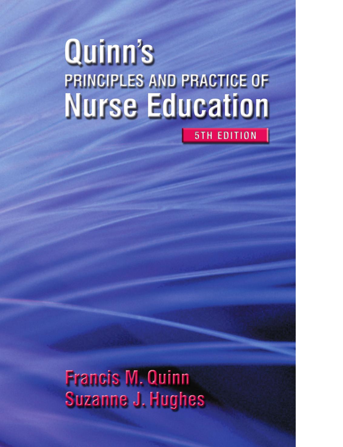 Quinn's principles and practice of nurse education by Francis M Quinn; Suzanne J Hughes