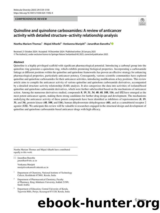 Quinoline and quinolone carboxamides: A review of anticancer activity with detailed structureâactivity relationship analysis by Neethu Mariam Thomas & Majed Alharbi & Venkanna Muripiti & Janardhan Banothu