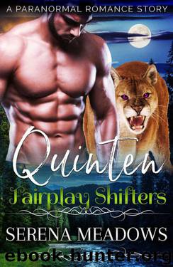 Quinten (Fairplay Shifters Series Book 3) by Serena Meadows