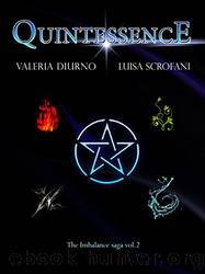 Quintessence (Imbalance saga Vol. 2) (Italian Edition) by Maria Luisa Scrofani