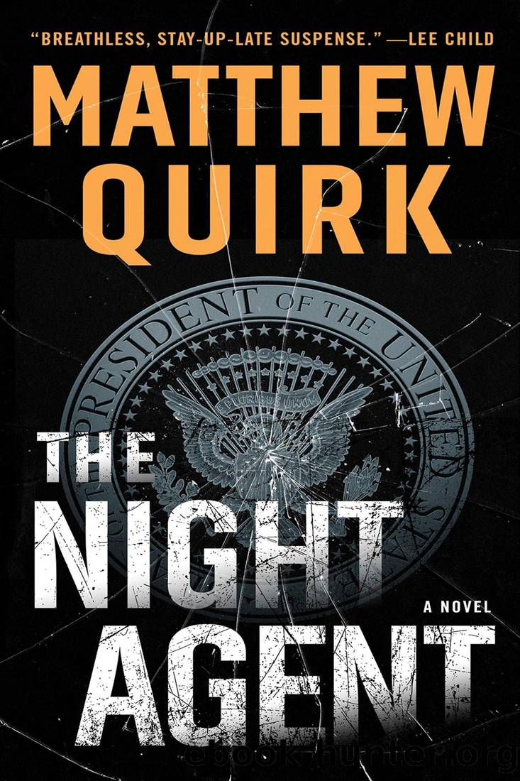 Quirk, Matthew - The Night Agent by Quirk Matthew