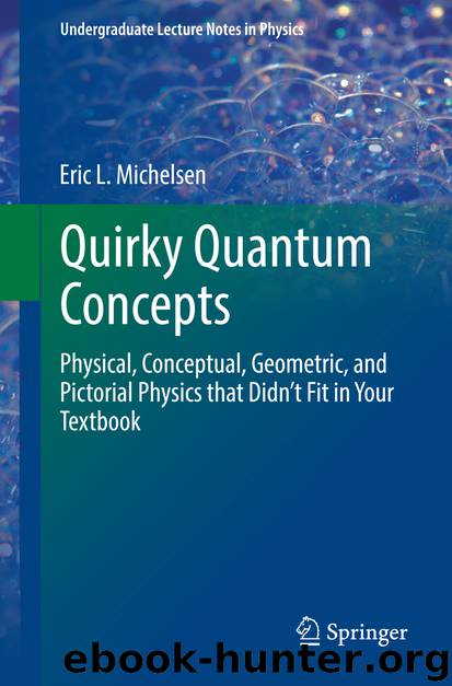 Quirky Quantum Concepts by Eric L. Michelsen