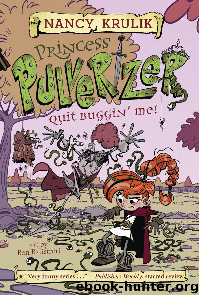 Quit Buggin' Me! #4 by Nancy Krulik & Ben Balistreri
