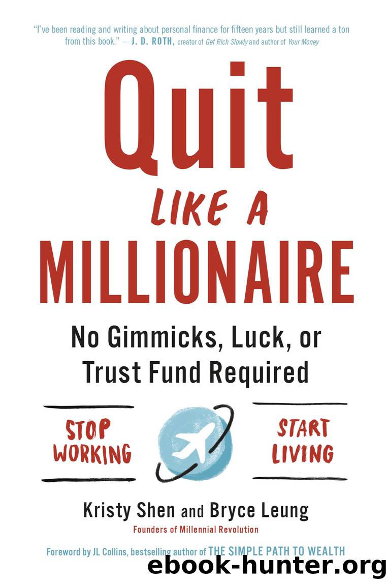 Quit Like a Millionaire by Kristy Shen;Bryce Leung; & Bryce Leung & JL Collins