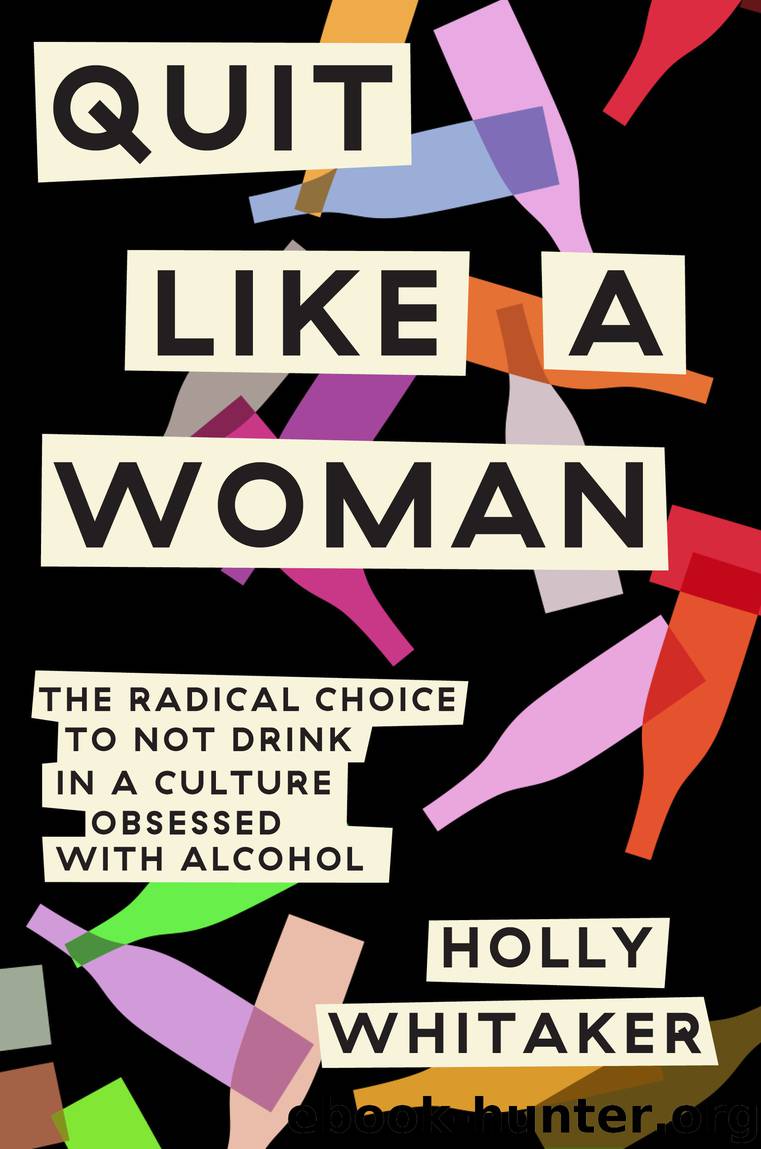 Quit Like a Woman by Holly Whitaker