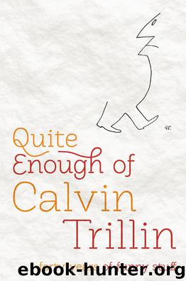 Quite Enough of Calvin Trillin by Calvin Trillin