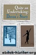 Quite an Undertaking - Devon's Story by Clanton Barbara