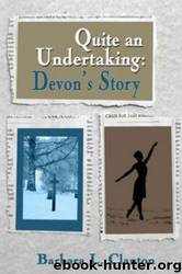 Quite an Undertaking: Devon's Story by Barbara L. Clanton