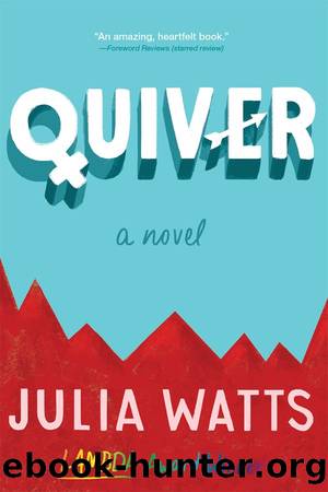 Quiver by Julia Watts