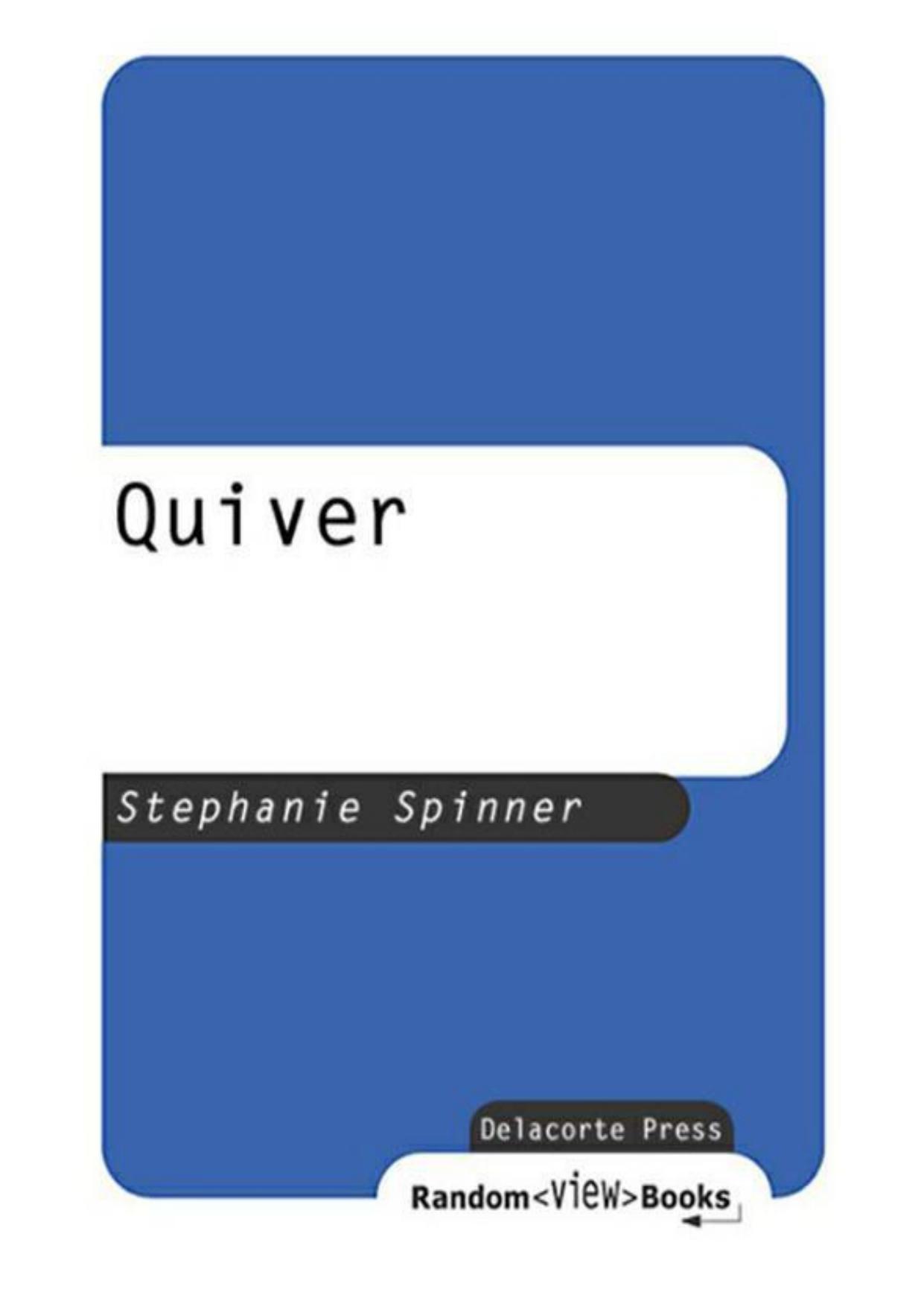 Quiver by Stephanie Spinner