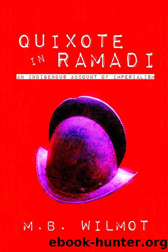 Quixote in Ramadi by M.B. Wilmot
