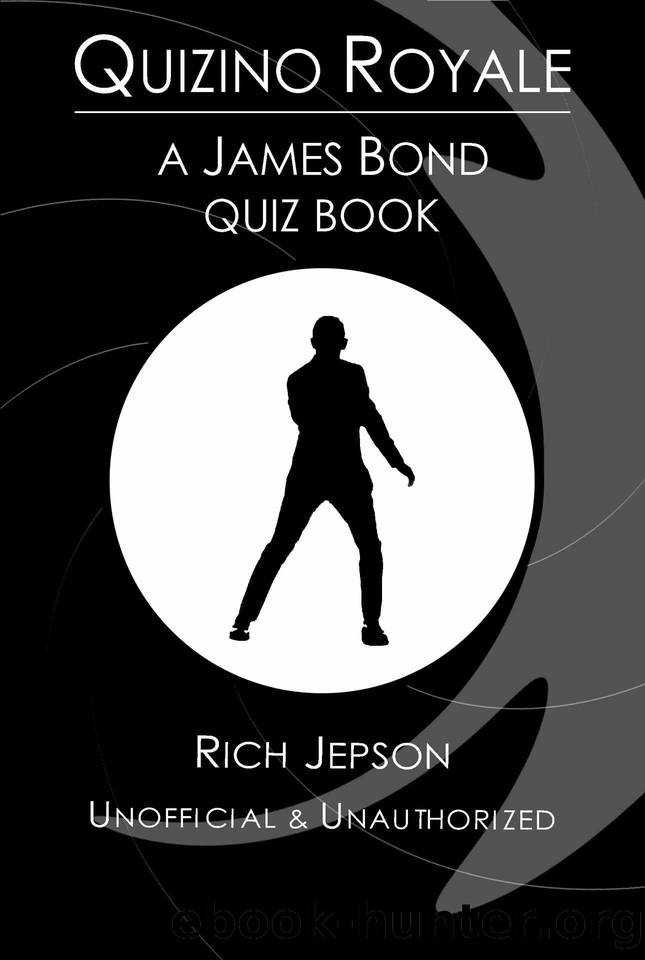 Quizino Royale: A James Bond Quiz Book by Rich Jepson